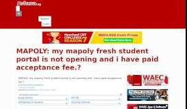 
							         MAPOLY: my mapoly fresh student portal is not opening and i have ...								  
							    