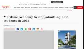 
							         Maritime Academy to stop admitting new students in 2018 – Punch ...								  
							    
