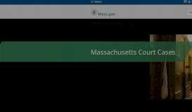 
							         Massachusetts Court Cases | Mass.gov								  
							    