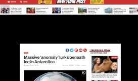 
							         Massive 'anomaly' lurks beneath ice in Antarctica - New York Post								  
							    