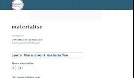 
							         Materialise | Definition of Materialise by Merriam-Webster								  
							    