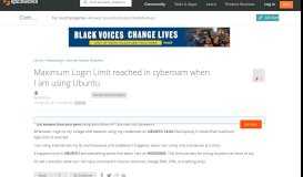 
							         Maximum Login Limit reached in cyberoam when I am using Ubuntu ...								  
							    