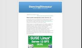 
							         Meet SUSE Enterprise Linux Server 12 | DancingDinosaur								  
							    