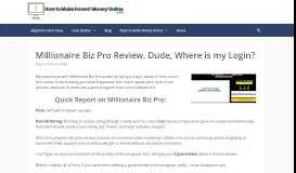
							         Millionaire Biz Pro Review: Dude, Where is my Login?								  
							    