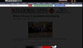 
							         Minor hiccup in Sunland sale closing » Albuquerque Journal								  
							    