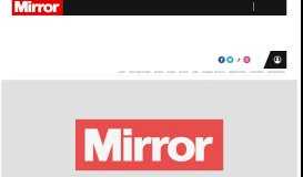 
							         Mirror Online: The intelligent tabloid. #madeuthink								  
							    