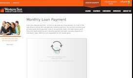 
							         Monthly Loan Payment | Western Sun FCU								  
							    