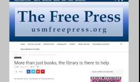 
							         More than just books, the library is there to help - USM Free Press								  
							    