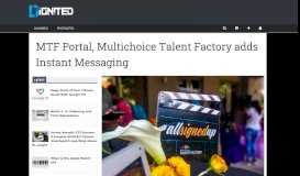 
							         MTF Portal, Multichoice Talent Factory adds Instant Messaging ...								  
							    