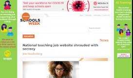 
							         National teaching job website shrouded with secrecy - Schools Week								  
							    