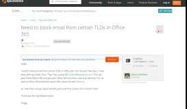 
							         Need to block email from certain TLDs in Office 365 - Spiceworks ...								  
							    