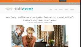 
							         New Design and Enhanced Navigation Features to YRMC CareConnect								  
							    