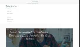 
							         New Greenfields Website: Encouraging people to get online - Mackman								  
							    