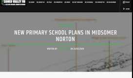 
							         New Primary School Plans in Midsomer Norton - Somer Valley FM								  
							    