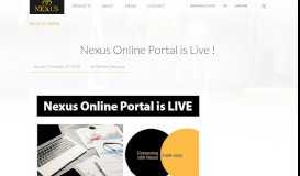 
							         Nexus Online Portal is Live ! - Nexus |Nexus								  
							    