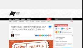 
							         Niantic Kids Parent Portal brings new child-oversight controls to ...								  
							    