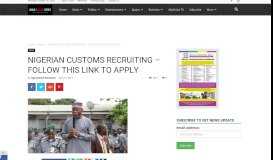 
							         NIGERIAN CUSTOMS RECRUITING - FOLLOW THIS LINK TO APPLY ...								  
							    