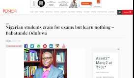 
							         Nigerian students cram for exams but learn nothing – Babatunde ...								  
							    