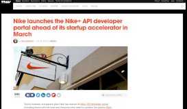 
							         Nike+ API Developer Portal Launched Ahead of Startup Accelerator								  
							    