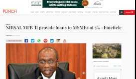 
							         NIRSAL MFB 'll provide loans to MSMEs at 5% –Emefiele – Punch ...								  
							    