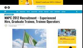 
							         NNPC 2012 Recruitment - Experienced Hire, Graduate Trainee ...								  
							    