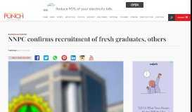 
							         NNPC confirms recruitment of fresh graduates, others – Punch ...								  
							    