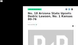 
							         No. 18 Arizona State Upsets Dedric Lawson, No. 1 Kansas 80-76 ...								  
							    