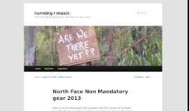 
							         North Face Non Mandatory gear 2013 | running+music								  
							    