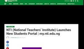 
							         NTI (National Teachers' Institute) Launches New Students Portal | my ...								  
							    