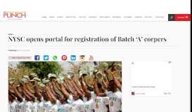 
							         NYSC opens portal for registration of Batch 'A' corpers – Punch ...								  
							    