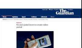 
							         O2 and 3 join forces to create video portal | Business | The Guardian								  
							    