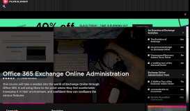 
							         Office 365 Exchange Online Administration | Pluralsight								  
							    