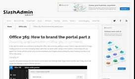 
							         Office 365: How to brand the portal part 2 | SlashAdmin \ Life in IT								  
							    