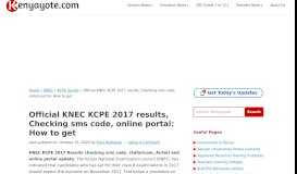 
							         Official KNEC KCPE 2017 results, Checking sms code, online portal ...								  
							    