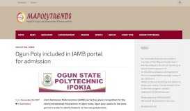 
							         Ogun Poly included in JAMB portal for admission – Mapolytrends ...								  
							    
