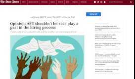 
							         Opinion: ASU shouldn't let race play a part in the hiring process - The ...								  
							    