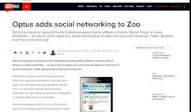 
							         Optus adds social networking to Zoo | ZDNet								  
							    