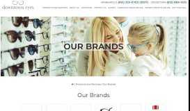 
							         Our Brands | Downtown Eyes | Minneapolis, MN | Designer Eyeglasses								  
							    