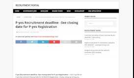 
							         P-yes Recruitment deadline –See closing date for ... - Recruitment Portal								  
							    