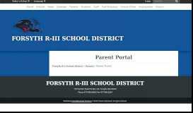 
							         Parent Portal - Forsyth R-3 School District								  
							    
