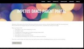
							         Parent Portal - Impetus Dance Theatre								  
							    