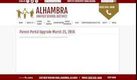 
							         Parent Portal Upgrade March 25, 2016 - Alhambra Unified School ...								  
							    