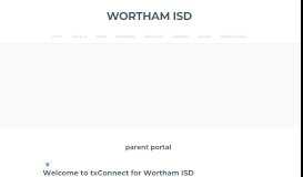 
							         parent portal - Wortham ISD								  
							    