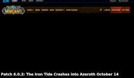 
							         Patch 6.0.2: The Iron Tide Crashes into Azeroth October 14								  
							    