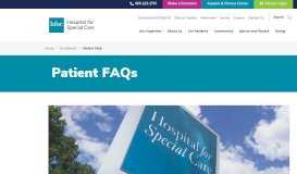 
							         Patient FAQs | Hospital for Special Care								  
							    
