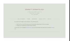 
							         Patient Portal — Dennett Dermatology								  
							    