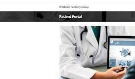 
							         Patient Portal – Westside Podiatry Group								  
							    
