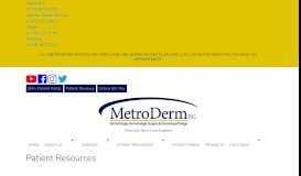 
							         Patient Resources – MetroDerm P.C.								  
							    