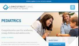 
							         Pediatrics, Pediatrician, Children's Health Care - Longstreet Clinic								  
							    