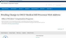 
							         Pending Change to OWCP Medical Bill Processor Web Address ...								  
							    